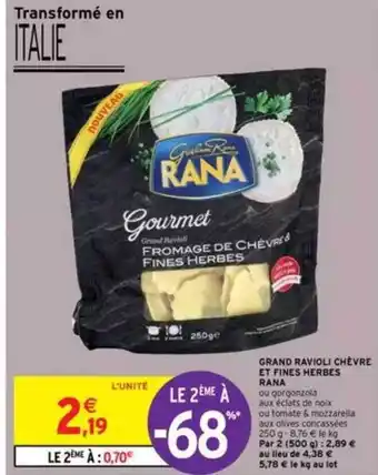 Intermarché Grand Ravioli Chèvre Et Fines Herbes Rana offre
