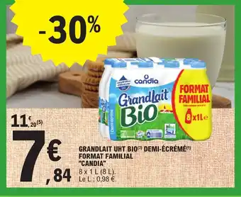 E.Leclerc GRANDLAIT UHT BIO(³) DEMI-ÉCRÉMÉ(¹) FORMAT FAMILIAL "CANDIA" offre