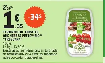 E.Leclerc TARTINADE DE TOMATES AUX HERBES PESTO (²) BIO (6) "CRUSCANA" offre