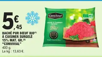 E.Leclerc HACHÉ PUR À CUISINER SURGELÉ 15% MAT. GR. (5) "CONVIVIAL" offre