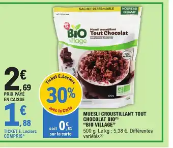 E.Leclerc MUESLI CROUSTILLANT TOUT CHOCOLAT BIO(¹) offre