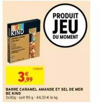Intermarché Barre Caramel Amande Et Sel De Mer Be Kind offre