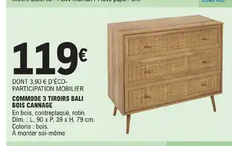 COMMODE 3 TIROIRS BALI BOIS CANNAGE