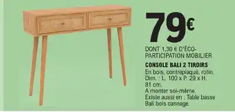 E.Leclerc CONSOLE BALI 2 TIROIRS offre