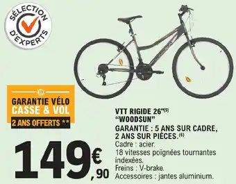 E.Leclerc VTT RIGIDE 26"(5) "WOODSUN" offre