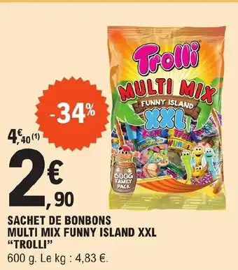 E.Leclerc SACHET DE BONBONS MULTI MIX FUNNY ISLAND XXL "TROLLI" offre