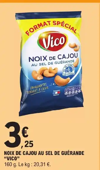 E.Leclerc NOIX DE CAJOU AU SEL DE GUÉRANDE "VICO" offre