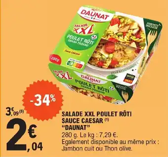 SALADE XXL POULET RĂTI SAUCE CAESAR (Âč) "DAUNAT"