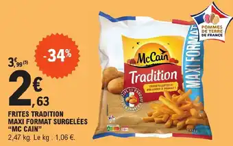 E.Leclerc FRITES TRADITION MAXI FORMAT SURGELÉES "MC CAIN" offre