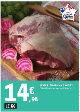E.Leclerc AGNEAU: GIGOT★★★ A ROTIR(¹) Caissette d'une pièce minimum. offre