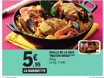 E.Leclerc PAELLA DE LA MER "MAISON BRIAU"(5)(6) offre