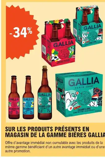 E.Leclerc SUR LES PRODUITS PRÉSENTS EN MAGASIN DE LA GAMME BIÈRES GALLIA offre