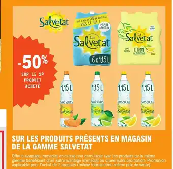 SUR LES PRODUITS PRĂSENTS EN MAGASIN DE LA GAMME SALVETAT