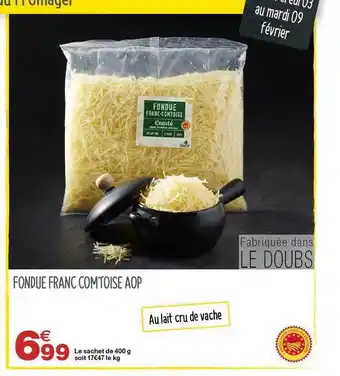 Grand Frais Fondue franc comtoise aop offre