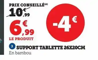 Super U Support tablette 26x20cm offre