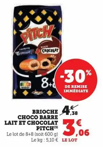 U Express Brioche choco barre lait et chocolat pitch offre