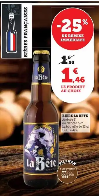 U Express Biere la bete offre