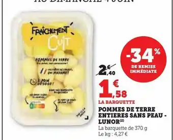 Super U Pommes de terre entieres sans peau lunor offre