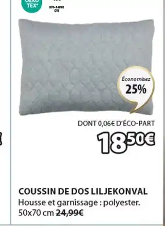 JYSK COUSSIN DE DOS LILJEKONVAL Housse et garnissage : polyester. 50x70 cm 24,99€ offre