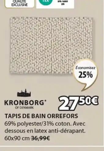 JYSK TAPIS DE BAIN ORREFORS 69% polyester/31% coton. Avec dessous en latex anti-dérapant. 60x90 cm 36,99€ offre