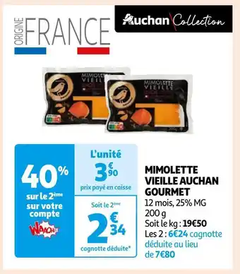 Auchan Auchan gourmet mimolette vieille offre