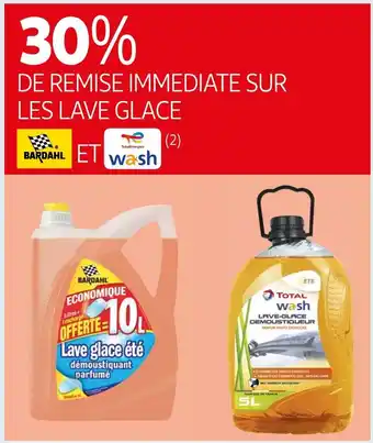Auchan Bardahl / total 30% de remise immediate sur les lave glace bardahl / total offre