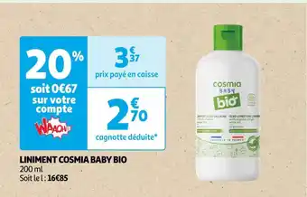 Auchan Baby bio liniment cosmia baby bio offre