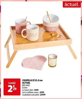 Auchan Actuel coupelle ø 11.5 cm offre