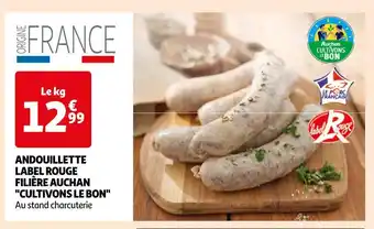 Auchan Filière auchan cultivons le bon andouillette label rouge offre