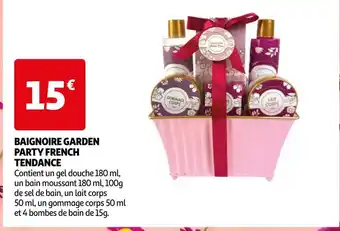 Auchan Baignoire garden party french tendance offre