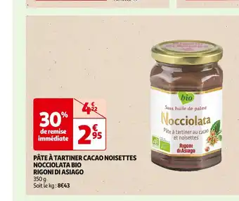 Auchan Supermarché Rigoni di asiago / nocciolata pâte à tartiner cacao noisettes nocciolata bio offre