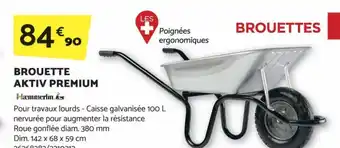 Bricomarché BROUETTE AKTIV PREMIUM offre