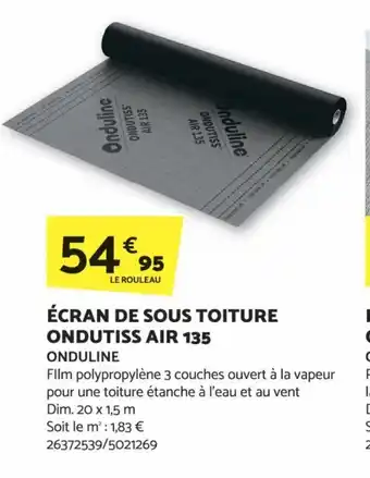 Bricomarché ÉCRAN DE SOUS TOITURE ONDUTISS AIR 135 ONDULINE offre