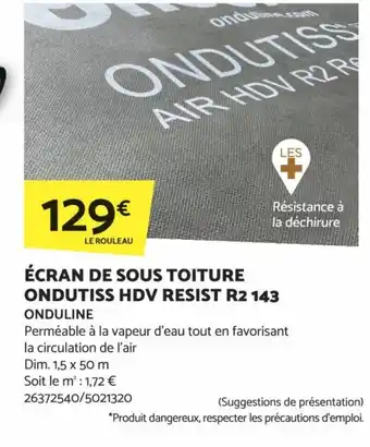 Bricomarché ÉCRAN DE SOUS TOITURE ONDUTISS HDV RESIST R2 143 ONDULINE offre