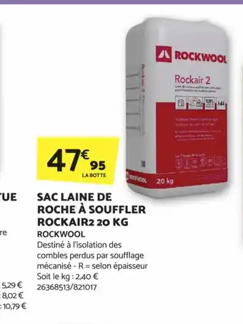 Bricomarché SAC LAINE DE ROCHE À SOUFFLER offre