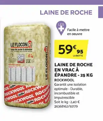 Bricomarché LAINE DE ROCHE EN VRAC À ÉPANDRE - 25 KG ROCKWOOL offre