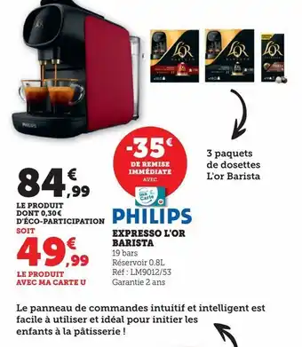 Super U Expresso l'or barista philips offre