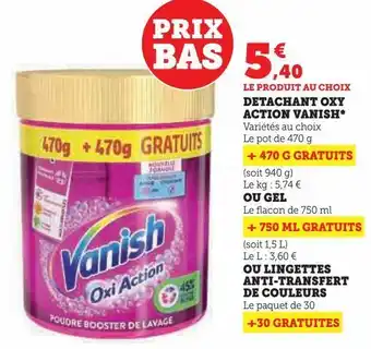 Super U Detachant oxy action vanish ou gel ou lingettes anti transefert de couleurs offre