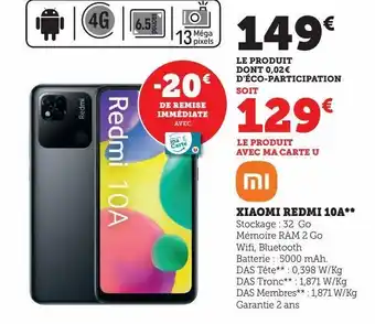 Super U Xiami redmi 10a offre