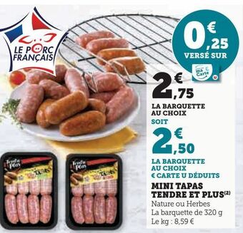 Super U Mini tapas tendre et plus offre