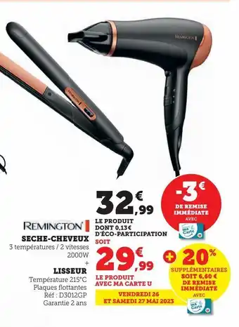 Super U Seche-cheveux + lisseur remington offre