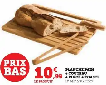 Hyper U Planche pain + couteau + pince a toasts offre