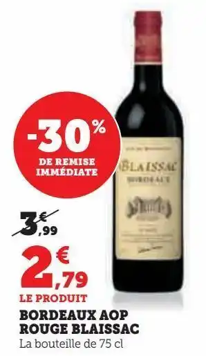 Hyper U Bordeaux aop rouge blaissac offre