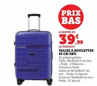 Hyper U Valise à roulettes 56 cm env. offre
