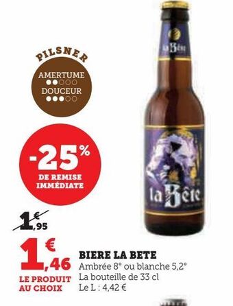 Hyper U Biere la bete offre
