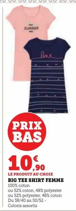 Hyper U Big tee shirt femme offre