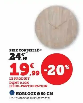 Hyper U Horloge ø 50 cm offre