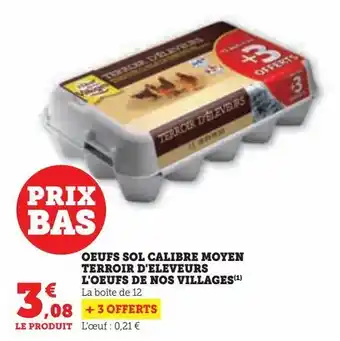 Hyper U Oeufs sol calibre moyen terroir d'eleveurs l'oeufs de nos villages offre