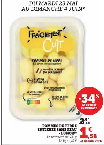 Hyper U Pommes de terre entieres sans peau - lunor offre