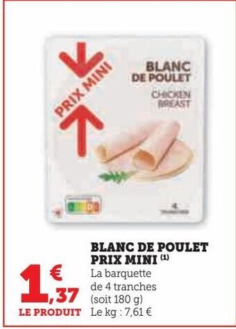 Hyper U Blanc de poulet prix mini offre